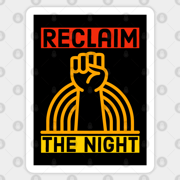 Reclaim The Night Sticker by Suzhi Q